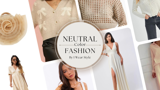 Elegance of Neutral Color Fashion: A Must-Have for Every Wardrobe
