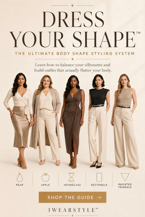 Dress Your Shape™ Guide- IWearStyle E-Book